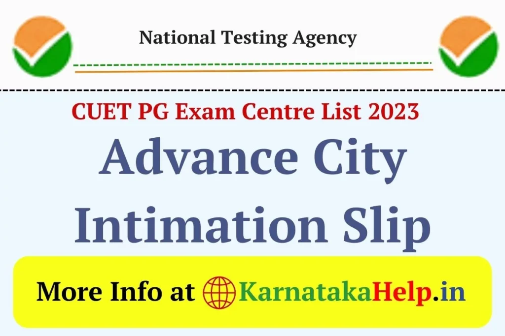 CUET PG Exam Centre List 2023 - Advance City Intimation Slip