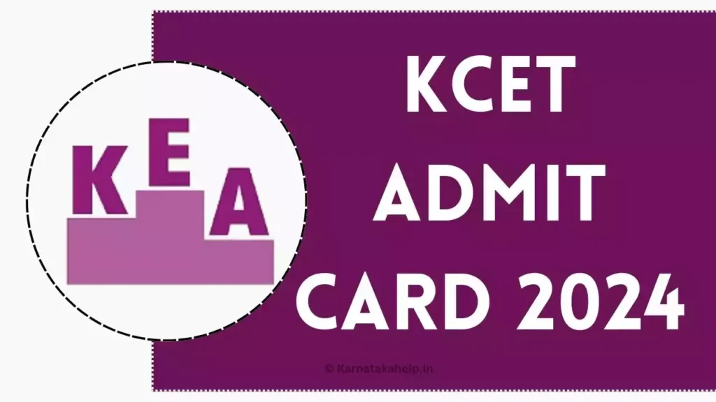 KCET Admit Card 2024 Download Link