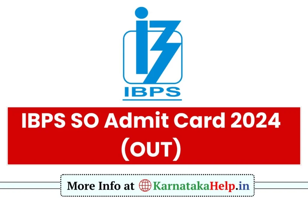 IBPS SO Exam Admit Card 2024