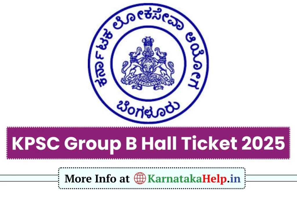KPSC Group B Exam Hall Ticket 2025