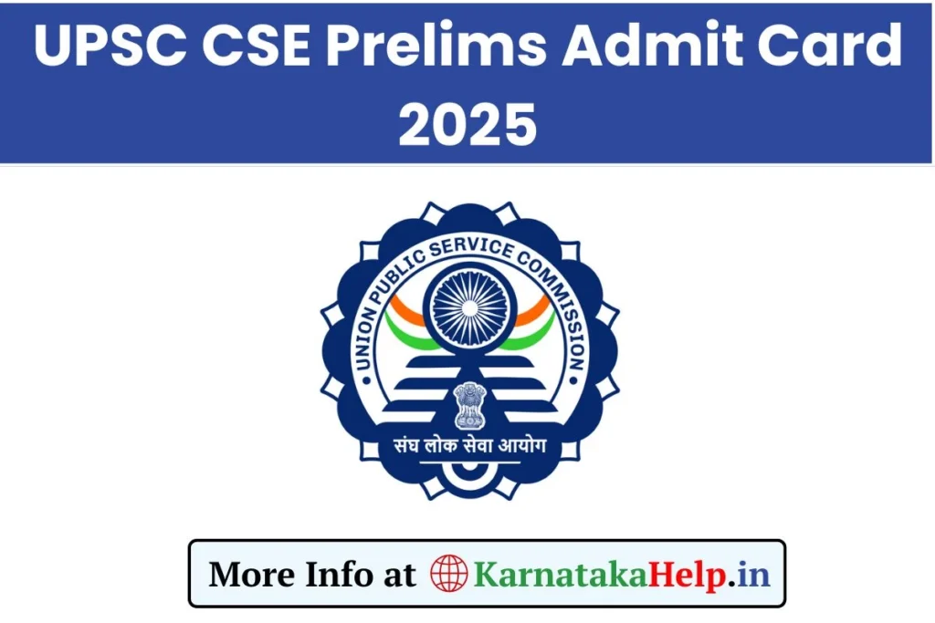 UPSC CSE Prelims Admit Card 2025